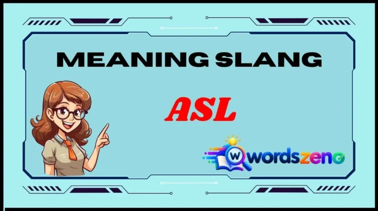 ASL Slang Meaning