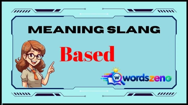 Based Slang Meaning