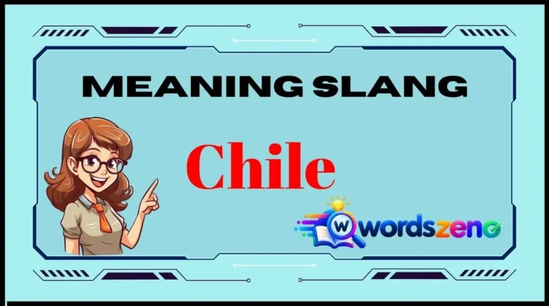 Chile Meaning Slang