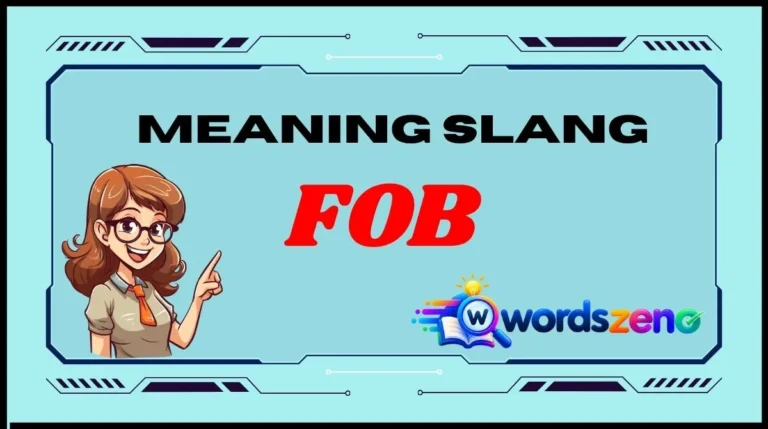 FOB Meaning Slan