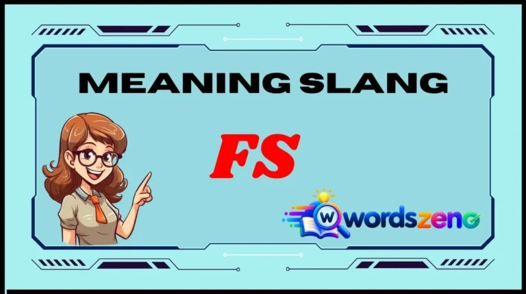 FS Meaning Slang