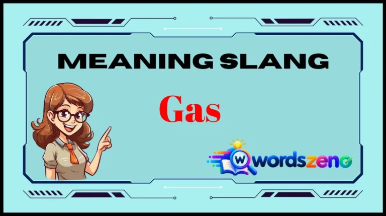Gas Slang Meaning
