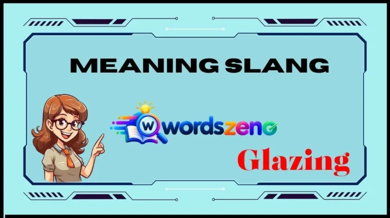 Glazing Meaning Slang