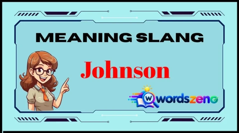Johnson Meaning Slang