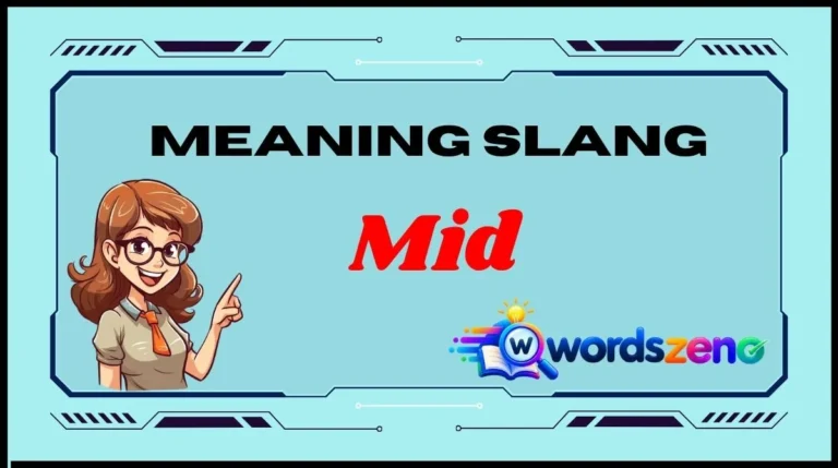 Mid Slang Meaning
