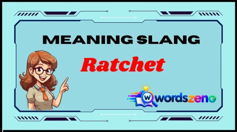 Ratchet Meaning Slang