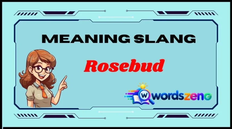Rosebud Meaning Slang