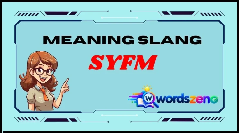 SYFM Meaning Slang