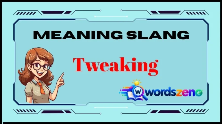 Tweaking Meaning Slang