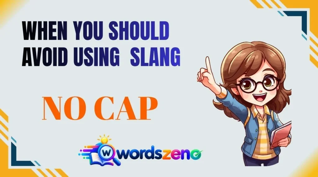 when-you-should-avoid-using-no-cap-meaning-slang
