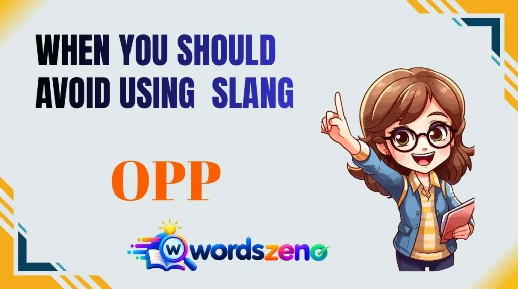 When You Should Avoid Using “opp meaning 2026”
