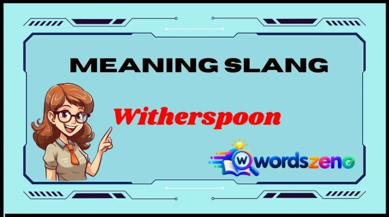 Witherspoon Meaning Slang