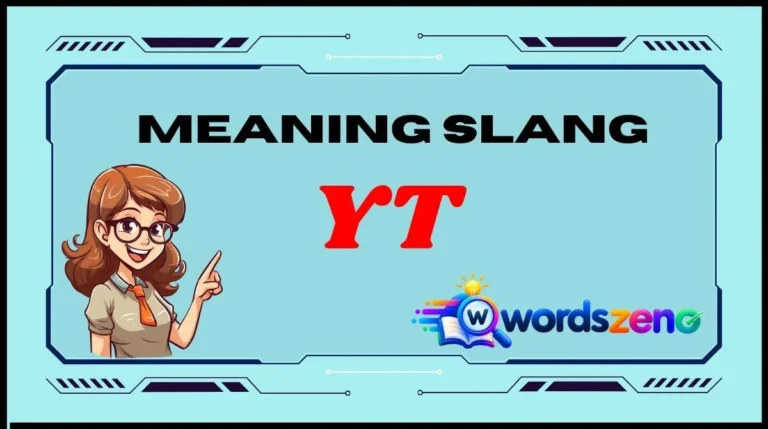 YT Meaning Slang